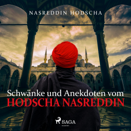 Hörbuch Schwänke und Anekdoten vom Hodscha Nasreddin (Ungekürzt)  - Autor Nasreddin Hodscha   - gelesen von Christian Poewe