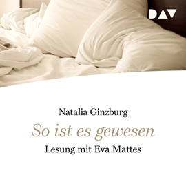 Hörbuch So ist es gewesen  - Autor Natalia Ginzburg   - gelesen von Eva Mattes