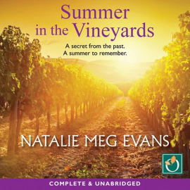 Hörbuch Summer in the Vineyards  - Autor Natalie Meg Evans   - gelesen von Charlotte Strevens