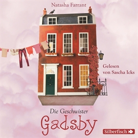 Hörbuch Die Geschwister Gadsby  - Autor Natasha Farrant   - gelesen von Sascha Icks