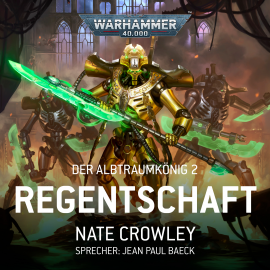Hörbuch Warhammer 40.000: Der Albtraumkönig 2  - Autor Nate Crowley   - gelesen von Jean Paul Baeck