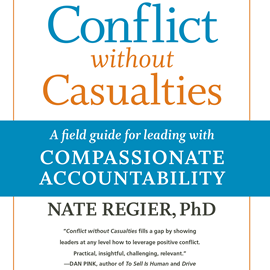 Hörbuch Conflict without Casualties - A Field Guide for Leading with Compassionate Accountability (Unabridged)  - Autor Nate Regier   - gelesen von Jeff Hoyt