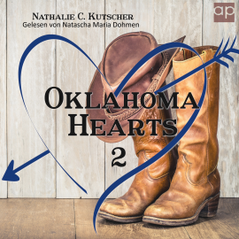 Hörbuch Oklahoma Hearts 2  - Autor  Nathalie C. Kutscher   - gelesen von Natascha Maria Dohmen