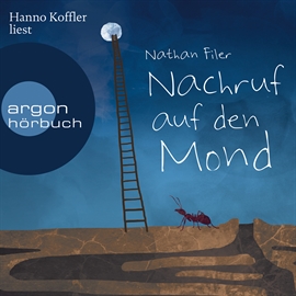 Hörbuch Nachruf auf den Mond  - Autor Nathan Filer   - gelesen von Hanno Koffler