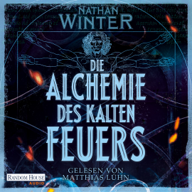 Hörbuch Die Alchemie des kalten Feuers  - Autor Nathan Winter   - gelesen von Matthias Lühn
