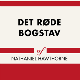 Hörbuch Det røde bogstav - Verdens klassikere  - Autor Nathaniel Hawthorne   - gelesen von Fritze Hedemann