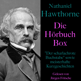 Hörbuch Nathaniel Hawthorne: Die Hörbuch Box  - Autor Nathaniel Hawthorne   - gelesen von Jürgen Fritsche
