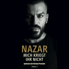 Hörbuch Mich kriegt ihr nicht  - Autor Nazar   - gelesen von Florian Pressler