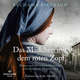 Hörbuch Das Mädchen mit dem roten Zopf  - Autor Nechama Birnbaum   - gelesen von Jodie Ahlborn