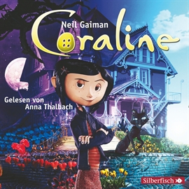 Hörbuch Coraline  - Autor Neil Gaiman   - gelesen von Anna Thalbach