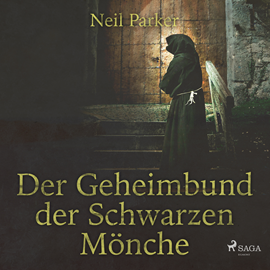 Hörbuch Der Geheimbund der Schwarzen Mönche  - Autor Neil Parker   - gelesen von Nadine Heidenreich