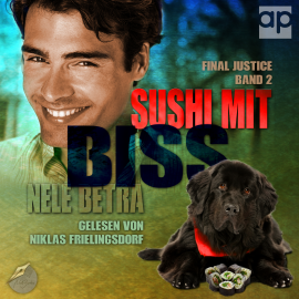 Hörbuch Sushi mit Biss  - Autor Nele Betra   - gelesen von Niklas Frielingsdorf