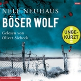 Hörbuch Böser Wolf (Teil 6)  - Autor Nele Neuhaus   - gelesen von Oliver Siebeck