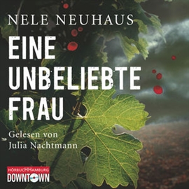 Hörbuch Eine unbeliebte Frau (Bodenstein-Kirchhoff 1)  - Autor Nele Neuhaus   - gelesen von Julia Nachtmann