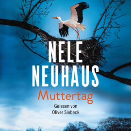 Hörbuch Muttertag (Ein Bodenstein-Kirchhoff-Krimi 9)  - Autor Nele Neuhaus   - gelesen von Oliver Siebeck