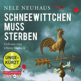 Hörbuch Schneewittchen muss sterben  - Autor Nele Neuhaus   - gelesen von Oliver Siebeck