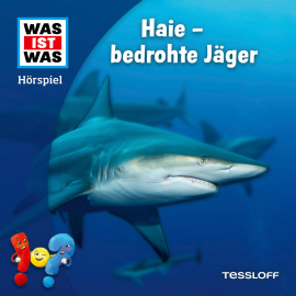 Hörbuch WAS IST WAS Hörspiel. Haie - bedrohte Jäger  - Autor Nele Wehrmann   - gelesen von Schauspielergruppe