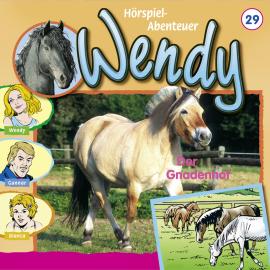 Hörbuch Wendy, Folge 29: Der Gnadenhof  - Autor Nelly Sand   - gelesen von Schauspielergruppe