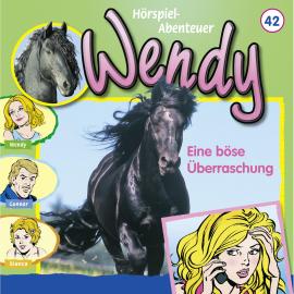 Hörbuch Wendy, Folge 42: Eine böse Überraschung  - Autor Nelly Sand   - gelesen von Schauspielergruppe
