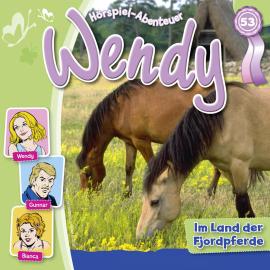Hörbuch Wendy, Folge 53: Im Land der Fjordpferde  - Autor Nelly Sand   - gelesen von Schauspielergruppe