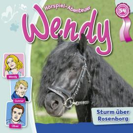Hörbuch Wendy, Folge 54: Sturm über Rosenborg  - Autor Nelly Sand   - gelesen von Schauspielergruppe