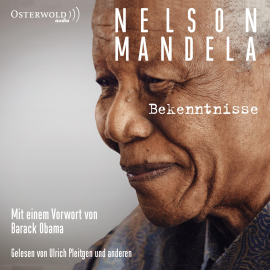 Hörbuch Bekenntnisse  - Autor Nelson Mandela   - gelesen von Schauspielergruppe