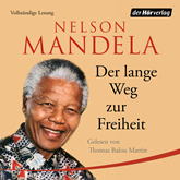 Hörbuch Der lange Weg zur Freiheit  - Autor Nelson Mandela   - gelesen von Thomas Balou Martin