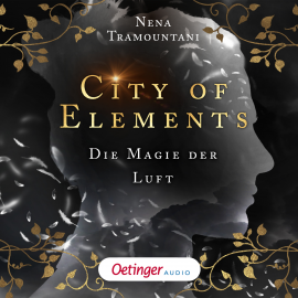 Hörbuch City of Elements 3. Die Magie der Luft  - Autor Nena Tramountani   - gelesen von Marie Bierstedt