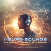 Musik, die dein Gehirn liebt: Die Zukunft des Mentaltrainings - Musik trifft auf Neurotechnologie