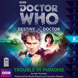Hörbuch Destiny of the Doctor, Series 1.6: Trouble in Paradise  - Autor Nev Fountain   - gelesen von Schauspielergruppe