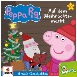 Hörbuch Folge 10: Auf dem Weihnachtsmarkt (und 5 weitere Geschichten)  - Autor Neville Astley   - gelesen von Peppa Pig Hörspiele.
