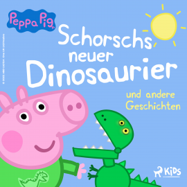 Hörbuch Peppa Wutz - Schorschs neuer Dinosaurier und andere Geschichten  - Autor Neville Astley   - gelesen von Thomas Krause