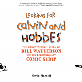 Hörbuch Looking for Calvin and Hobbes  - Autor Nevin Martell   - gelesen von Jeremy Arthur
