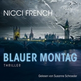 Hörbuch Blauer Montag  - Autor Nicci French   - gelesen von Susanne Schroeder