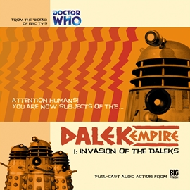 Hörbuch Dalek Empire 1.1: Invasion of the Daleks  - Autor Nicholas Briggs   - gelesen von Schauspielergruppe