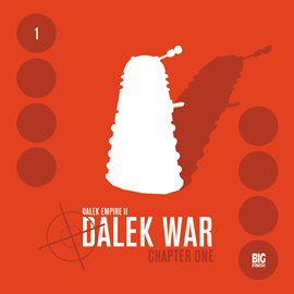 Hörbuch Series 2.1: Dalek War Chapter 1  - Autor Nicholas Briggs   - gelesen von Schauspielergruppe