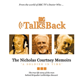 Hörbuch The Nicholas Courtney Memoirs - A Soldier in Time  - Autor Nicholas Courtney   - gelesen von Nicholas Courtney