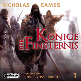 Hörbuch Könige der Finsternis - (Die Saga 1)  - Autor Nicholas Eames   - gelesen von Josef Vossenkuhl.