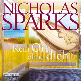Hörbuch Kein Ort ohne dich  - Autor Nicholas Sparks   - gelesen von Alexander Wussow
