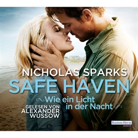 Hörbuch Safe Haven - Wie ein Licht in der Nacht  - Autor Nicholas Sparks   - gelesen von Alexander Wussow