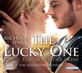 Hörbuch The Lucky One - Für immer der Deine  - Autor Nicholas Sparks   - gelesen von Alexander Wussow