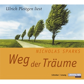 Hörbuch Weg der Träume -  - Autor Nicholas Sparks   - gelesen von Ulrich Pleitgen