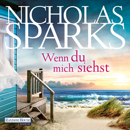 Hörbuch Wenn du mich siehst  - Autor Nicholas Sparks   - gelesen von Alexander Wussow