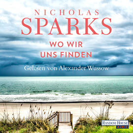 Hörbuch Wo wir uns finden  - Autor Nicholas Sparks   - gelesen von Alexander Wussow