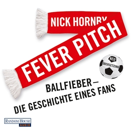 Hörbuch Fever Pitch  - Autor Nick Hornby   - gelesen von Christian Ulmen