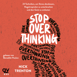 Hörbuch Stop Overthinking  - Autor Nick Trenton   - gelesen von Benedikt Paulun