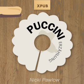 Hörbuch Puccini  - Autor Nicki Pawlow   - gelesen von Nicki Pawlow