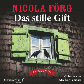 Hörbuch Das stille Gift  - Autor Nicola Förg   - gelesen von Michaela May