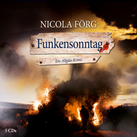 Hörbuch Funkensonntag  - Autor Nicola Förg   - gelesen von Hans Jürgen Stockerl