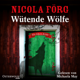 Hörbuch Wütende Wölfe  - Autor Nicola Förg   - gelesen von Michaela May